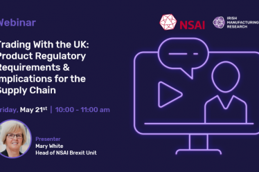 IMR Webinar on Trading With the UK: Product Regulatory Requirements and Implications for the Supply Chain