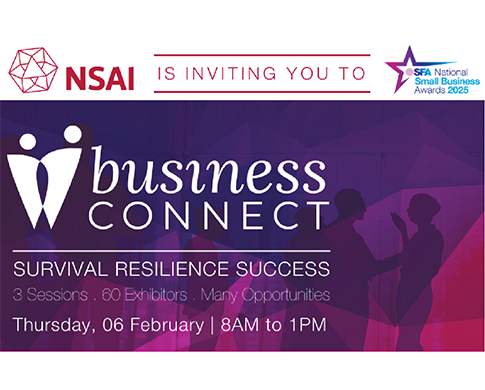 Attend SFA’s ‘Business Connect’ for free with NSAI!