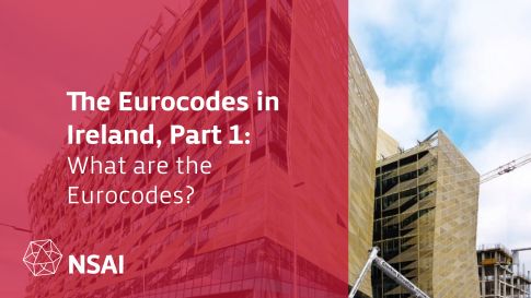 The Eurocodes in Ireland, Part 1: What are the Eurocodes?