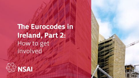 The Eurocodes in Ireland, Part 2: How to get involved